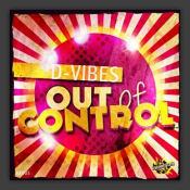 D-Vibes - Out Of Control (DRM Remix)
