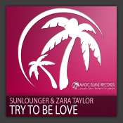 Try To Be Love