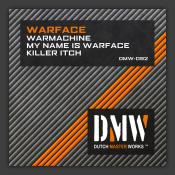 Warmachine / My Name Is Warface / Killer Itch