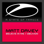 Believe In Me / Oblivion
