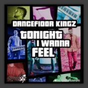 Tonight I Wanna Feel