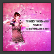 Promise Me (DJ Stephanie 2013 Re-Edit) 