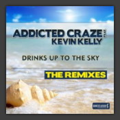 Drinks Up To The Sky (The Remixes)
