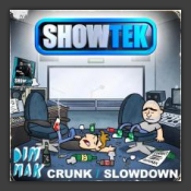 Crunk / Slow Down