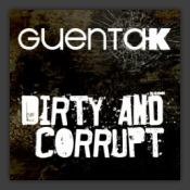 Dirty And Corrupt 