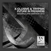 Future In Progress (Bassrulers Anthem 2012)