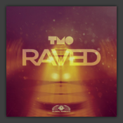 Raved