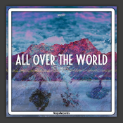 All Over The World