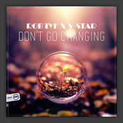 Don't Go Changing
