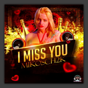 I Miss You