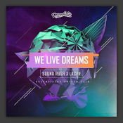 We Live Dreams (Dreamfields Anthem 2018)
