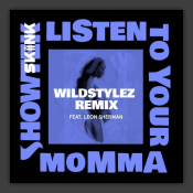 Listen To Your Momma (Wildstylez Remix)