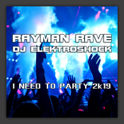 I Need To Party 2k19