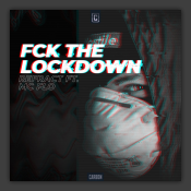 FCK The Lockdown